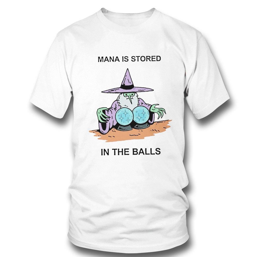 Wizard Mana Is Stored In The Balls Shirt Hoodie