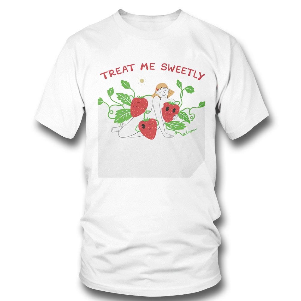Woman And Strawberry Treat Me Sweetly Shirt Hoodie