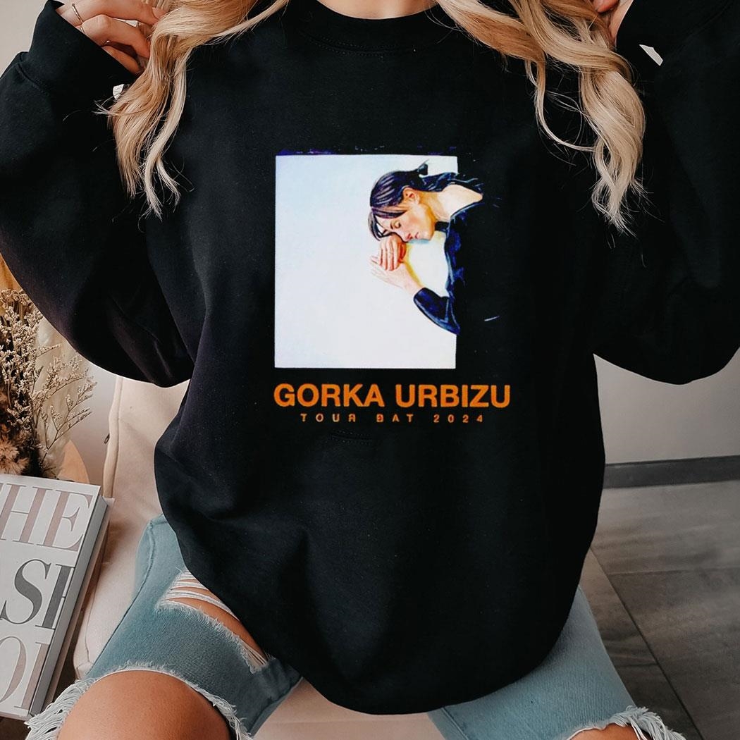 Gorka Urbizu Tour Bat 2024 Shows Shirt Hoodie