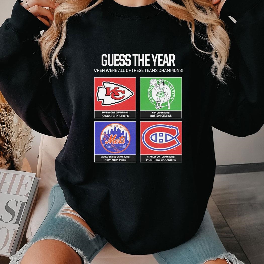 Guess The Year When Were All Of These Teams Champions Tee Hoodie