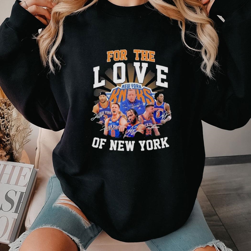 New York Knicks For The Love Of New York Signatures Tee Ls Shirt