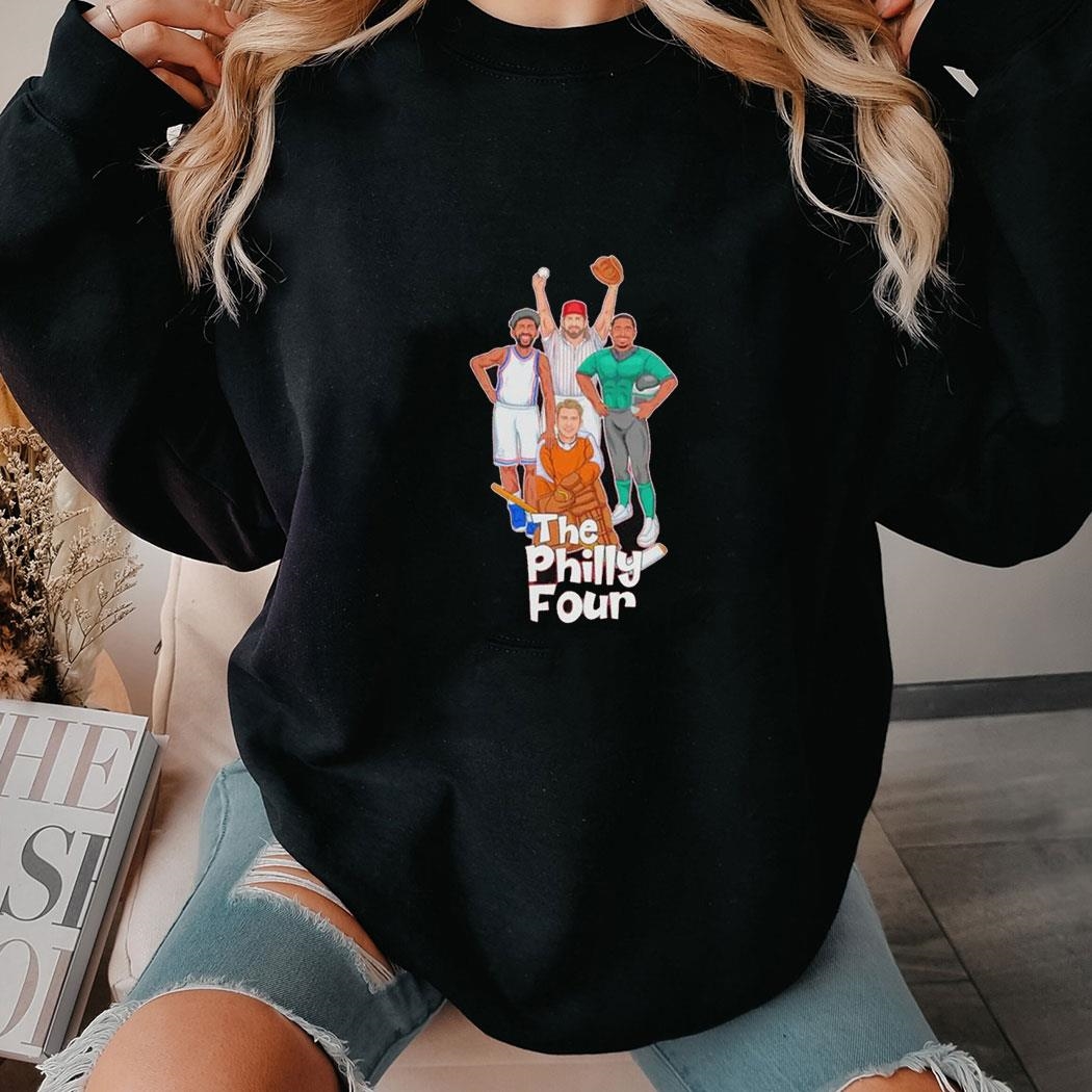 The Philly Four All Philly Sports Team Shirt Hoodie