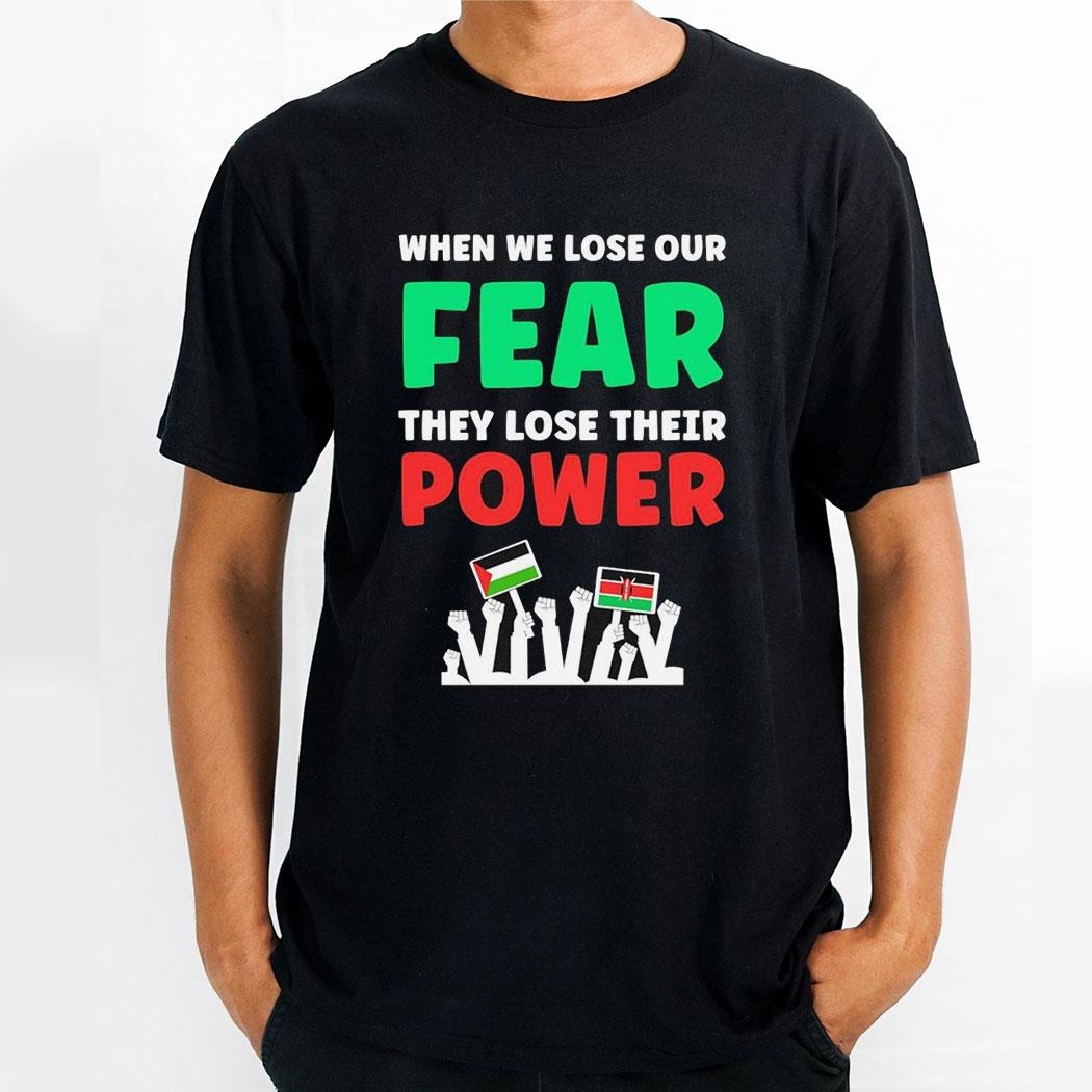 When We Lose Our Fear They Lose Their Power Reject Finance Bill 2024 Shirt Hoodie