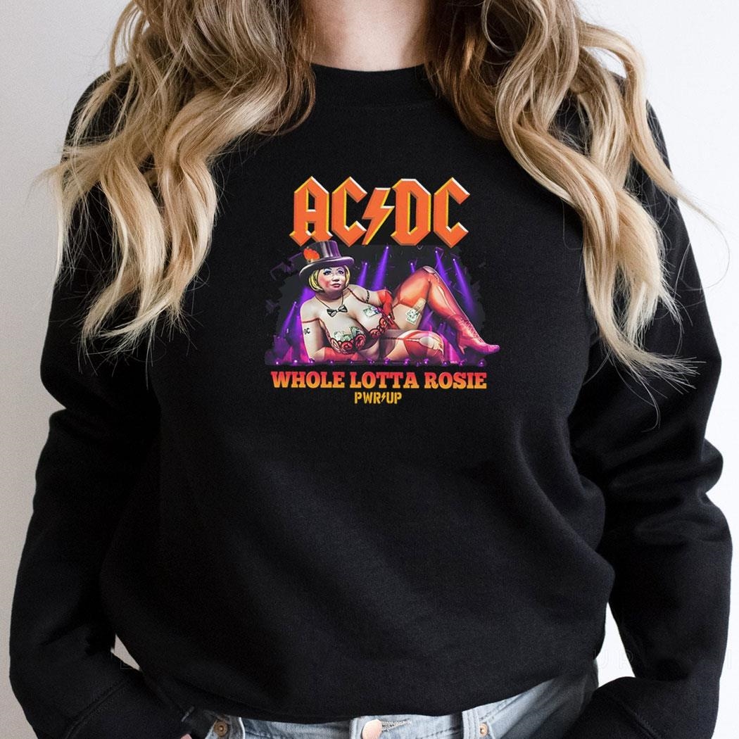 Acdc Whole Lotta Rosie Pwr Up Tour Shirt Hoodie