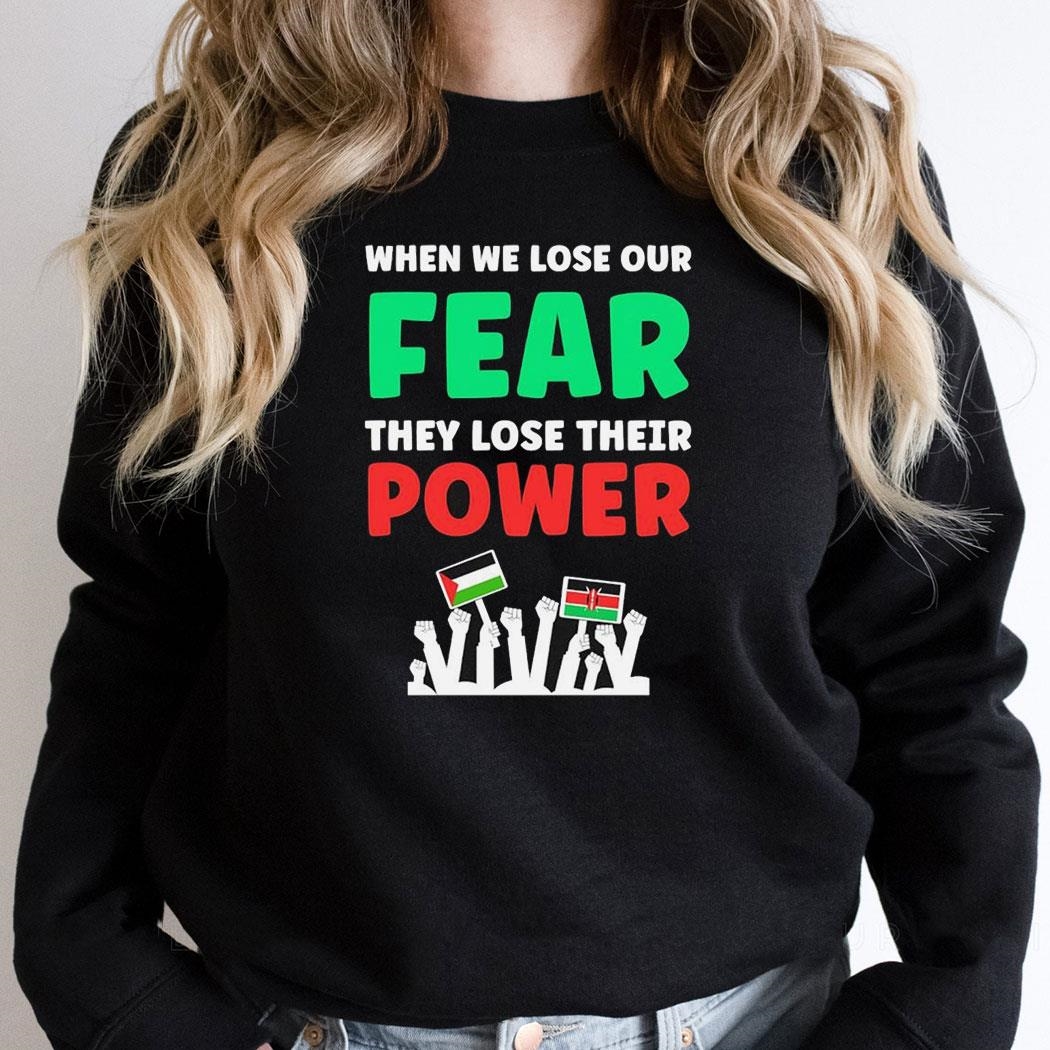 When We Lose Our Fear They Lose Their Power Reject Finance Bill 2024 Shirt Hoodie