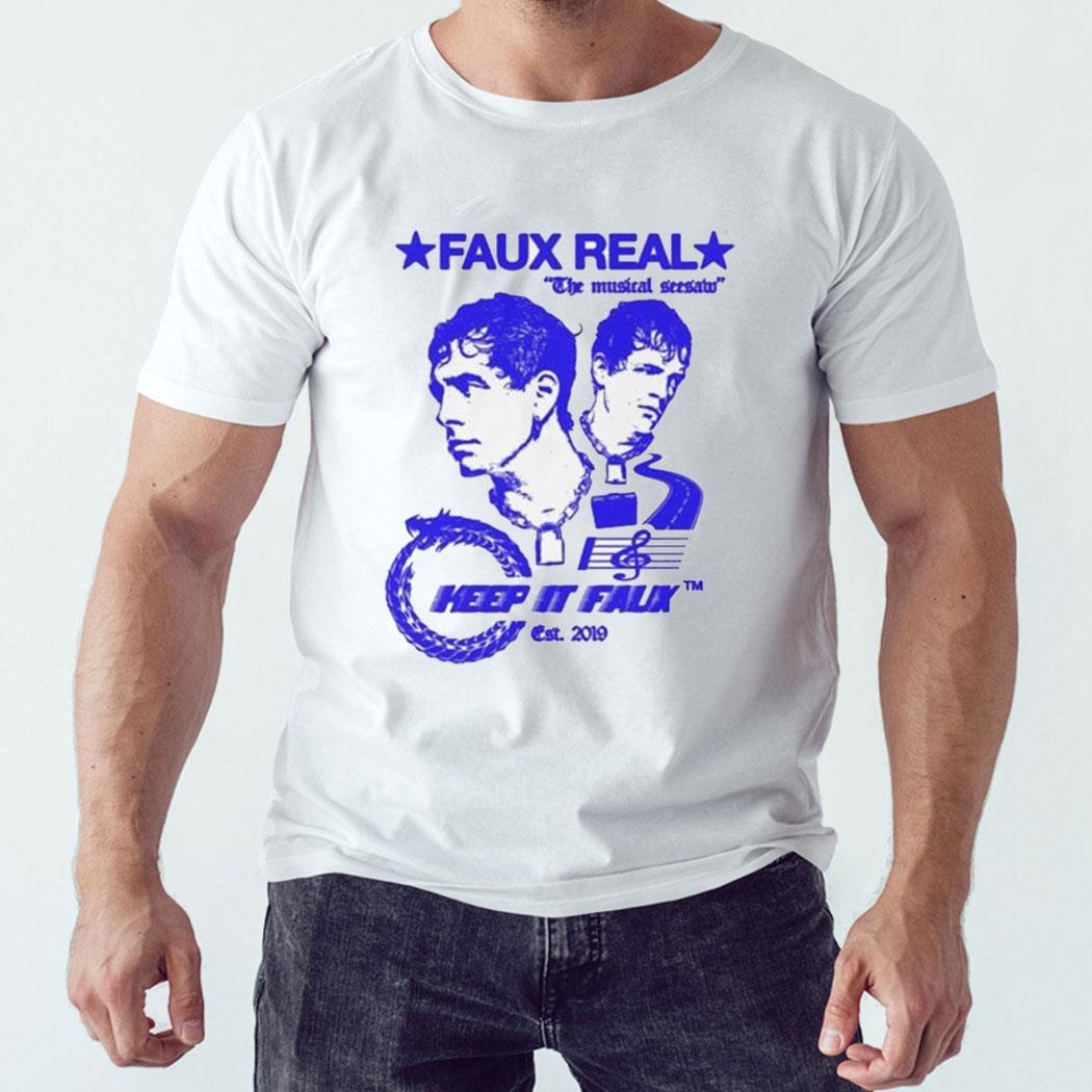 Faux Real The Musical Seesaw Keep It Faux Est 2019 Shirt Hoodie