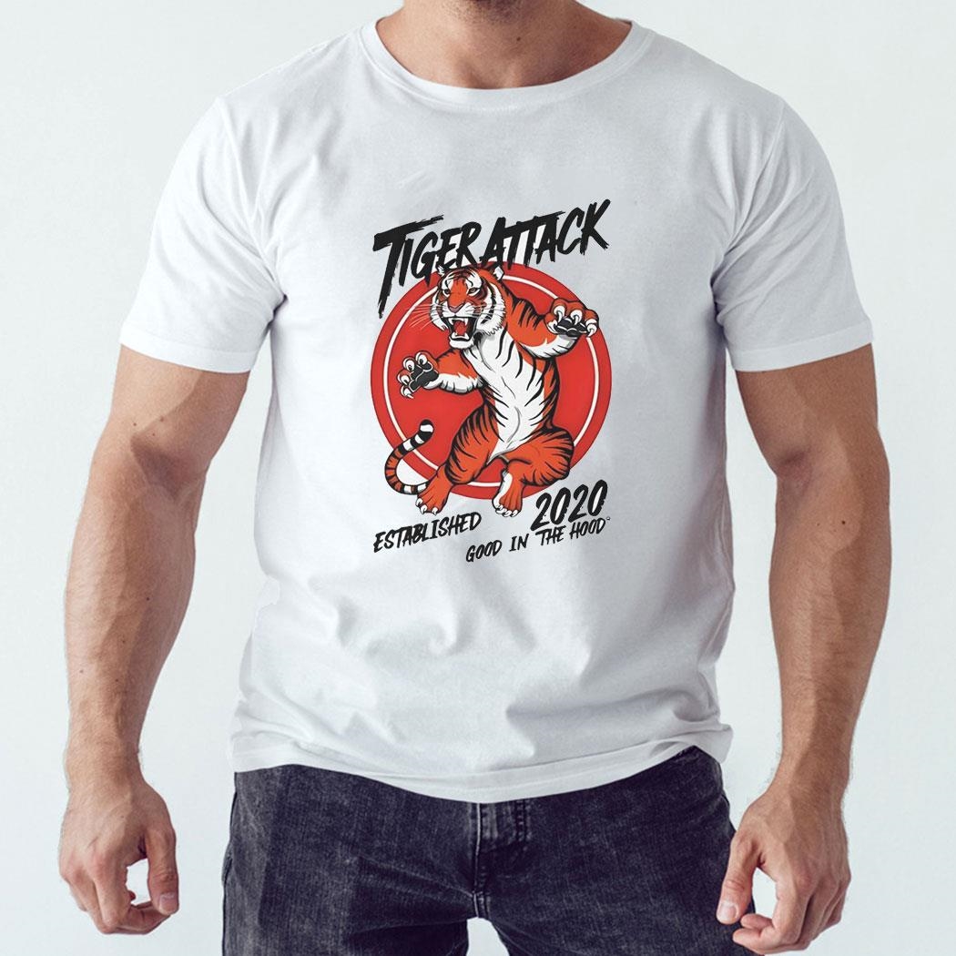 Tiger Attack Established Good In The Hood 2020 Shirt Hoodie