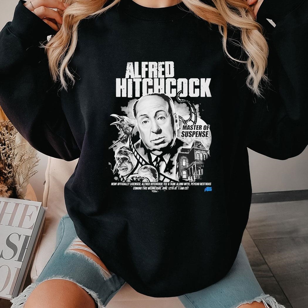 Alfred Hitchcock Master Of Suspense Along With Psycho Restocks Shirt Hoodie