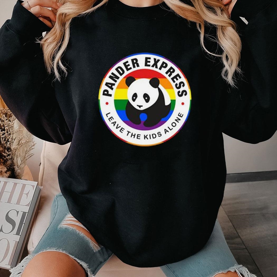 Pander Express Leave The Kids Alone Shirt Hoodie