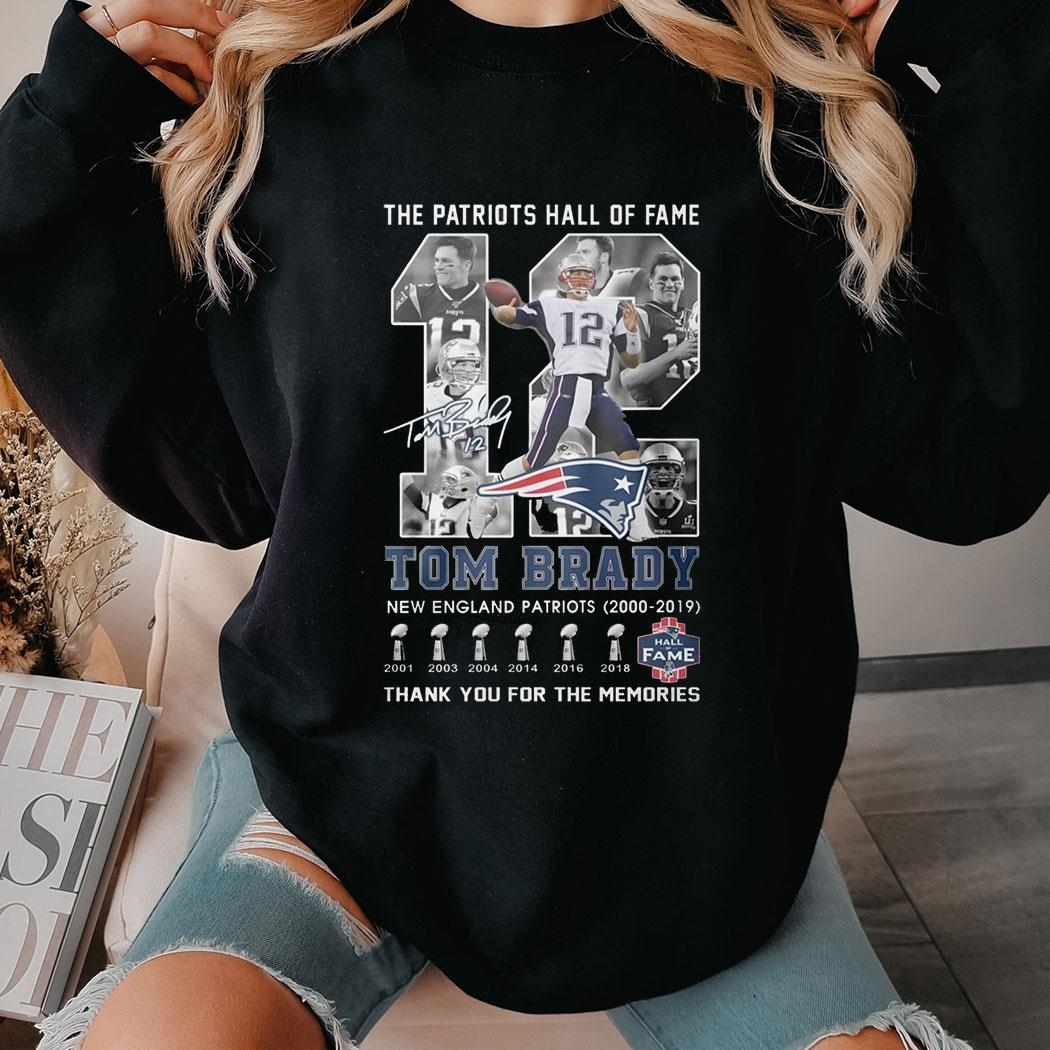 The Patriots Hall Of Fame Tom Brady New England Patriots 2000 Thank You For The Memories Shirt