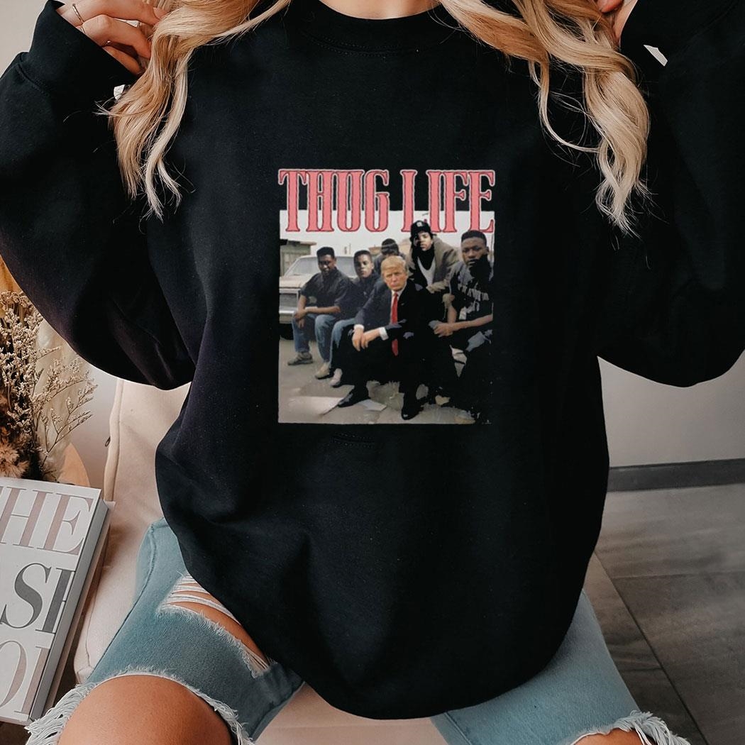 Thug Life Trump Shirt Convicted Felon