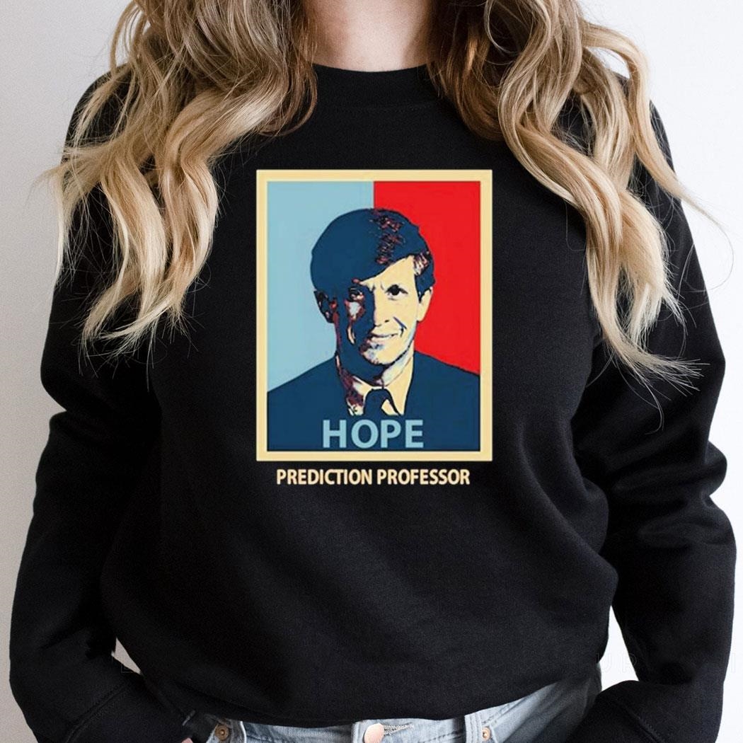 Allan Lichtman Hope Prediction Professor Hope Style T Shirt