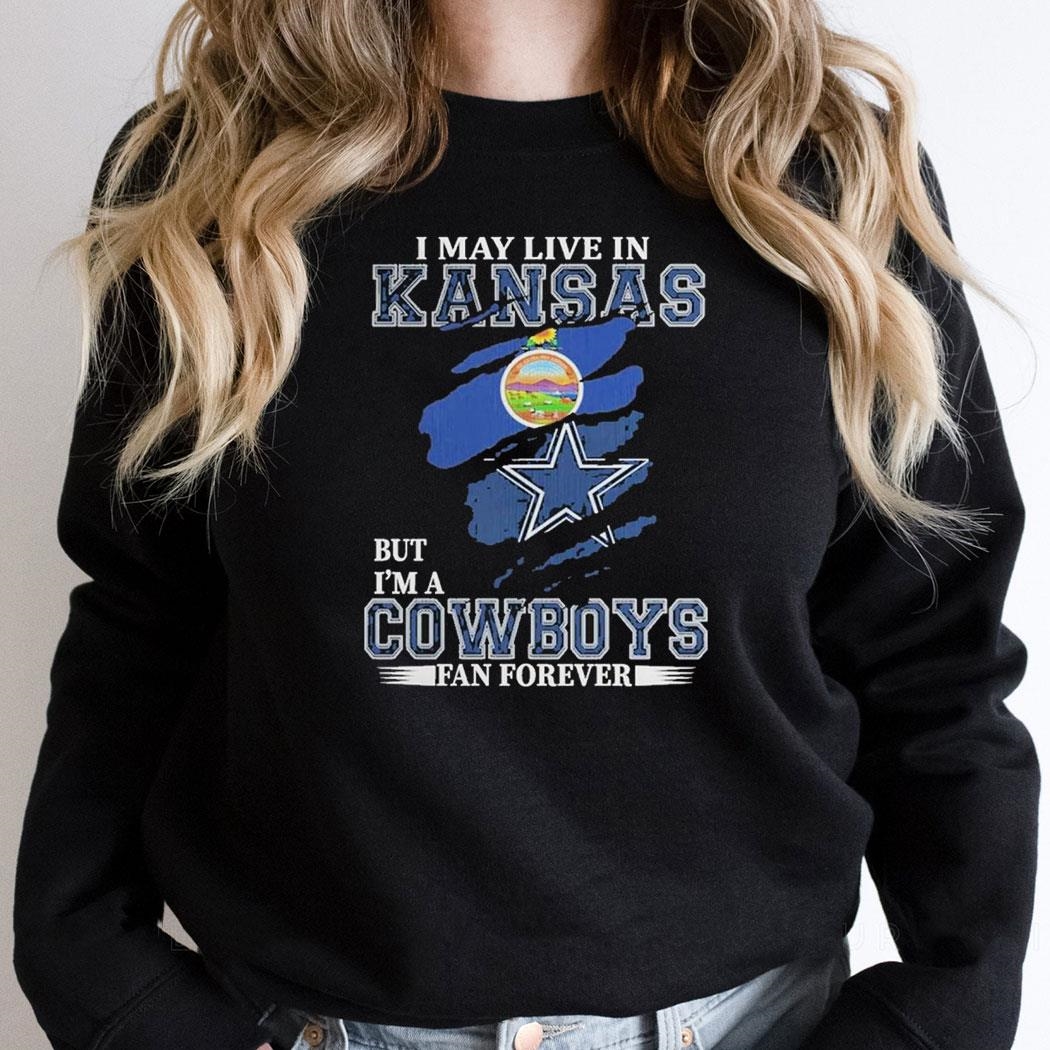 Dallas Cowboys I May Live In Illinois But Im A Cowboys Fan Forever Shirt Hoodie