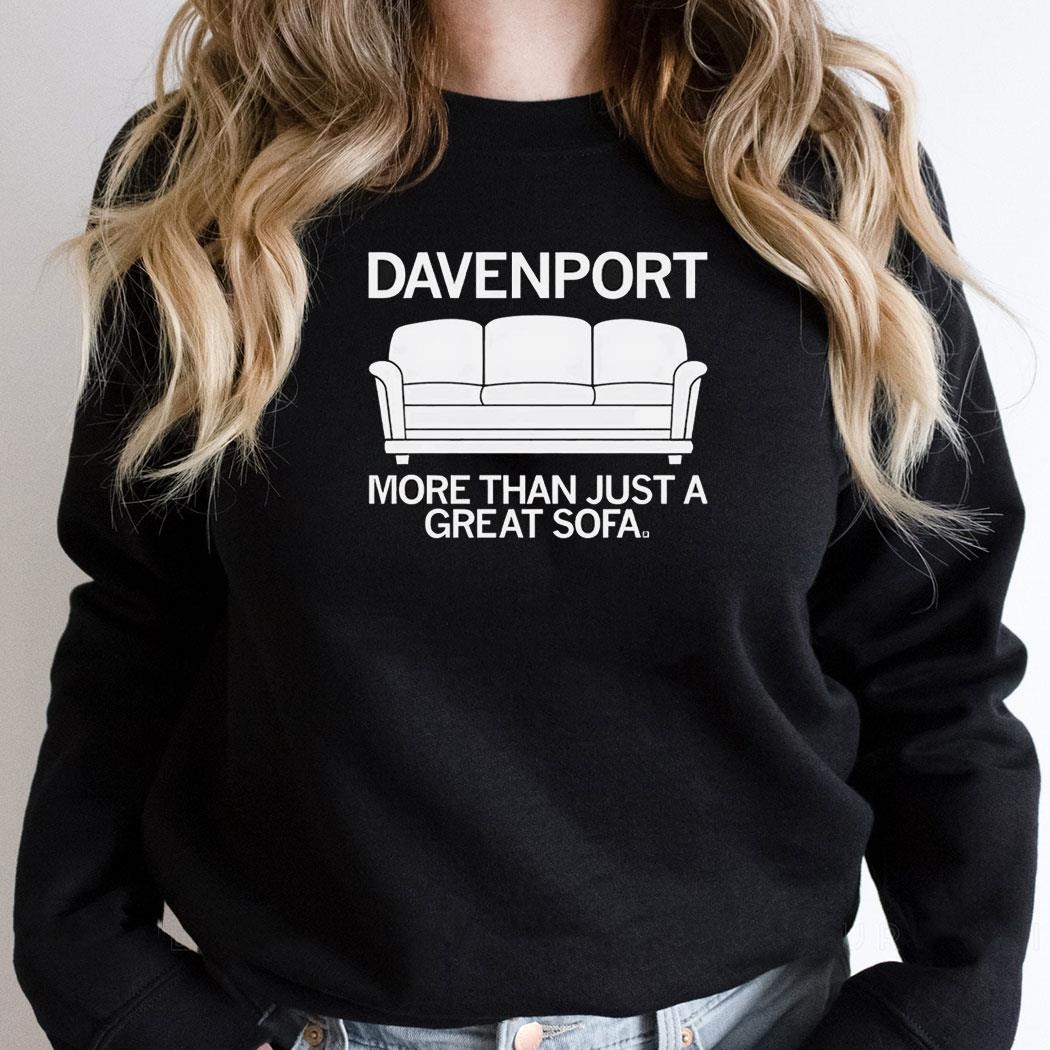 Davenport More Than Just A Great Sofa 2024 Shirt