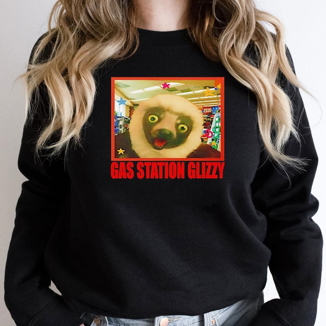 Gas Station Glizzy Meme Shirt Hoodie