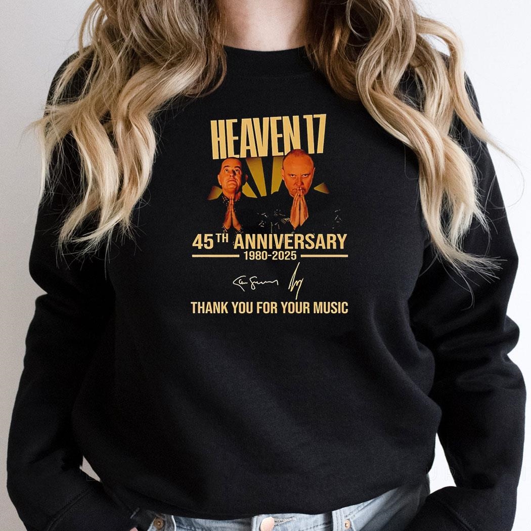 Heaven 17 45th Anniversary 1980 2025 Thank You For Memories Signatures Shirt