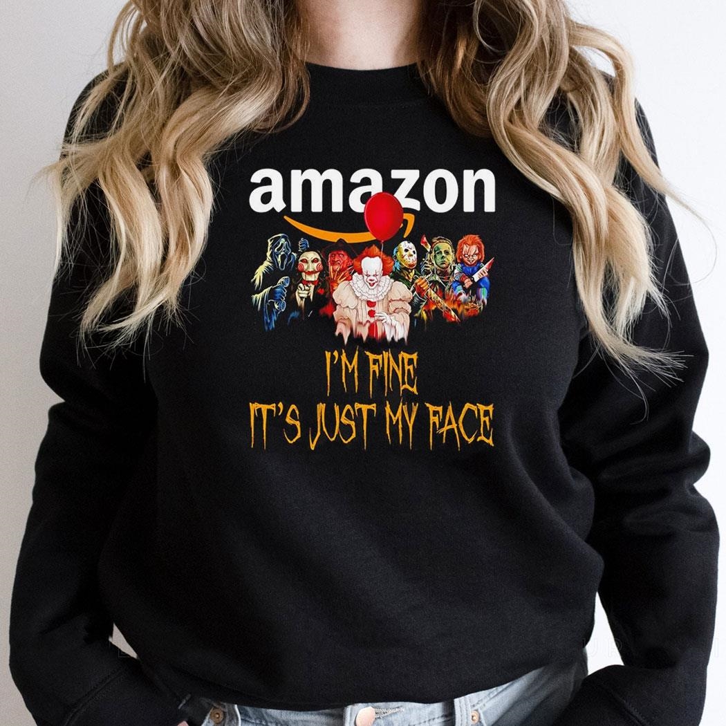 Horror Movie Characters Im Fine Its Just My Face Amazon Halloween 2024 Shirt