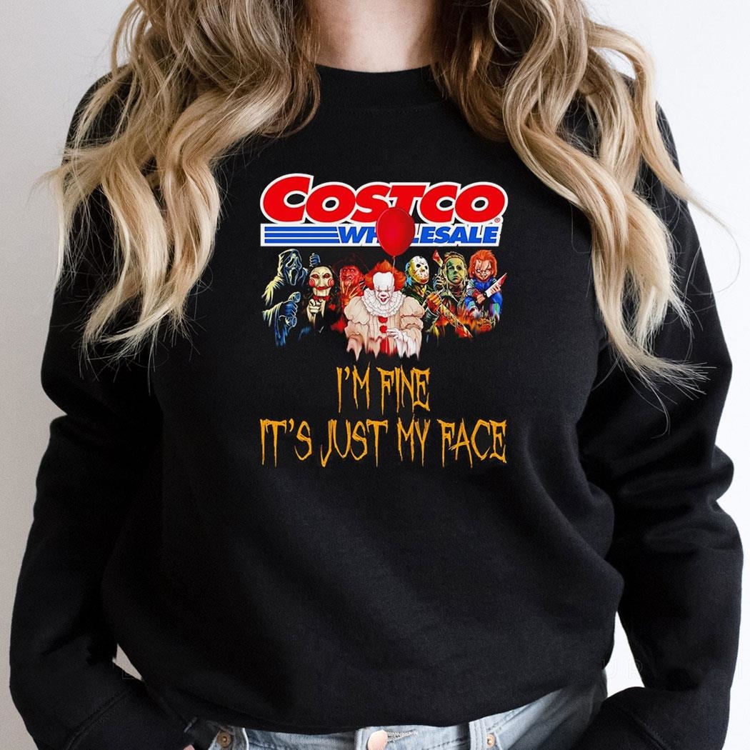 Horror Movie Characters Im Fine Its Just My Face Costco Wholesale Halloween 2024 Shirt