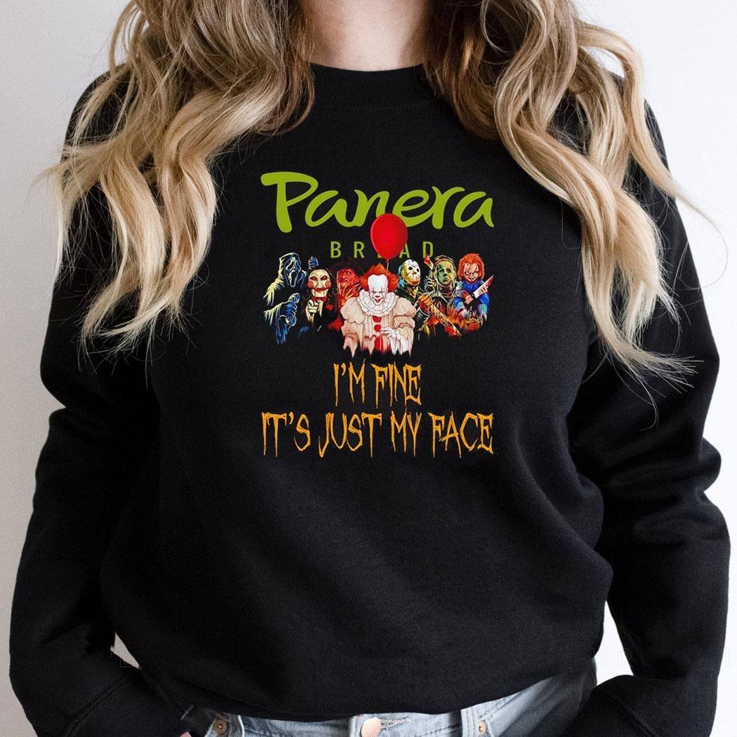 Horror Movie Characters Im Fine Its Just My Face Panera Bread Halloween 2024 Shirt