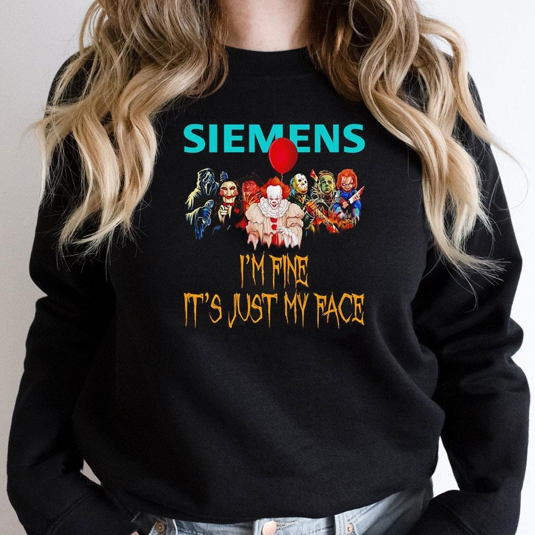 Horror Movie Characters Im Fine Its Just My Face Siemens Halloween 2024 Shirt