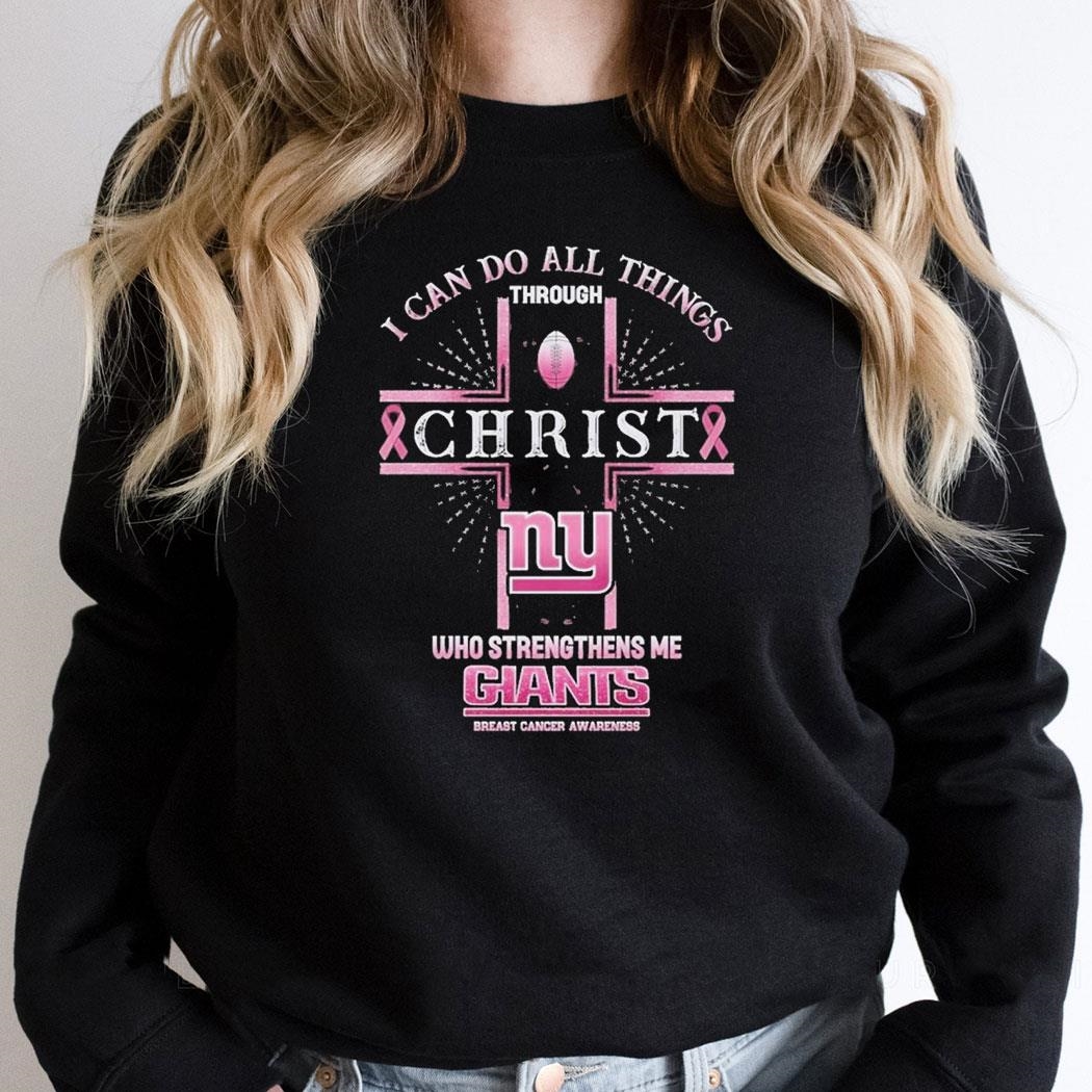 New York Giants Breast Cancer Awareness I Can Do All Things Through Christ Shirt