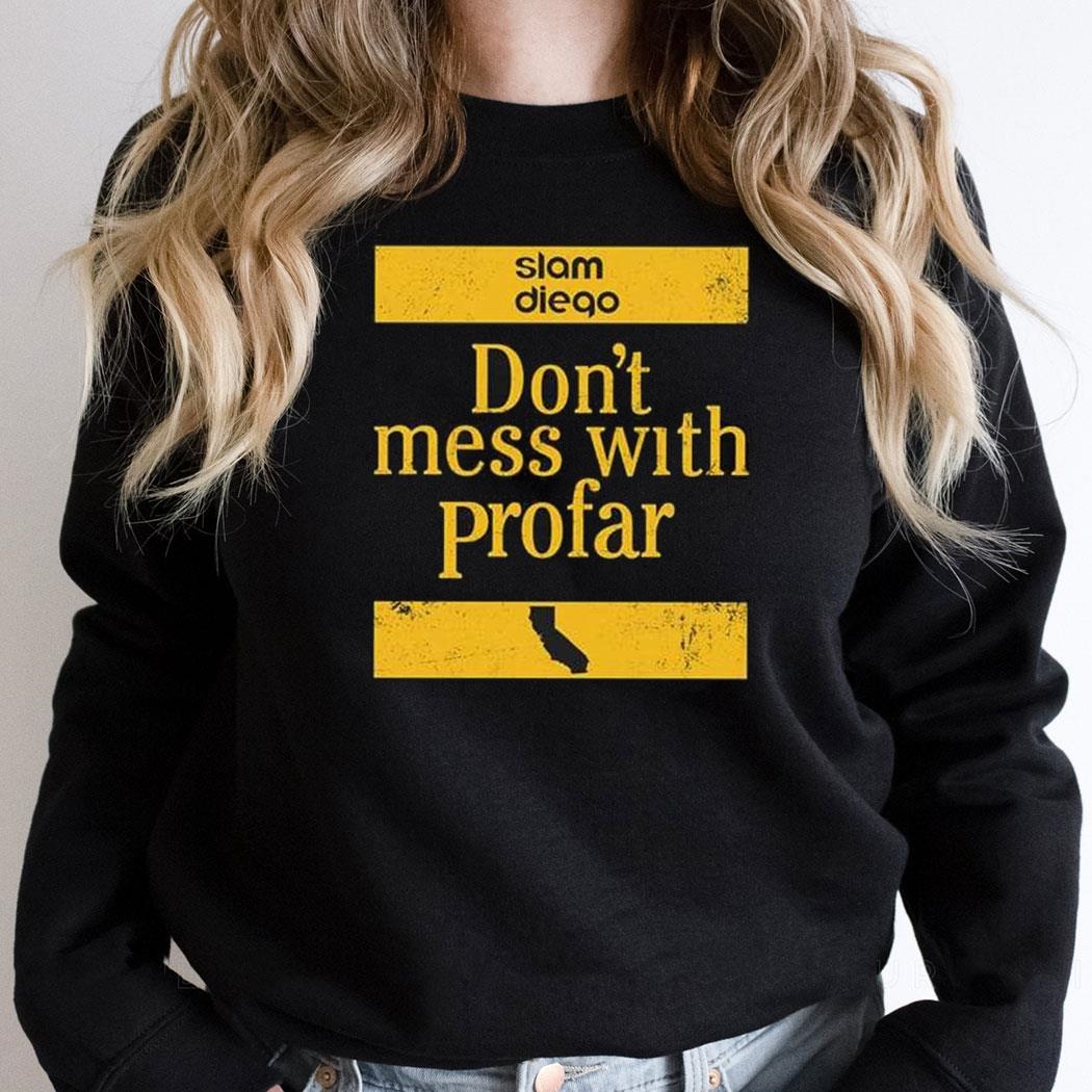 Padres Jurickson Profar Dont Mess With Profar Shirt