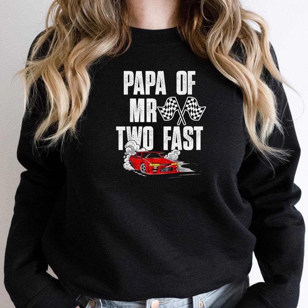 Papa Race Car Birthday Racing Car Mr Two Fast Shirt