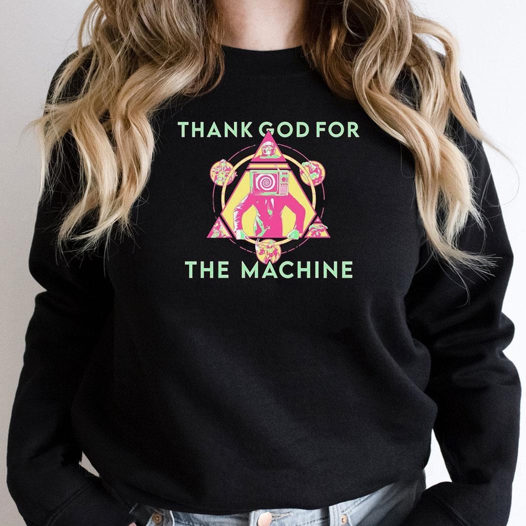 Thank God For The Machine Logo Shirt