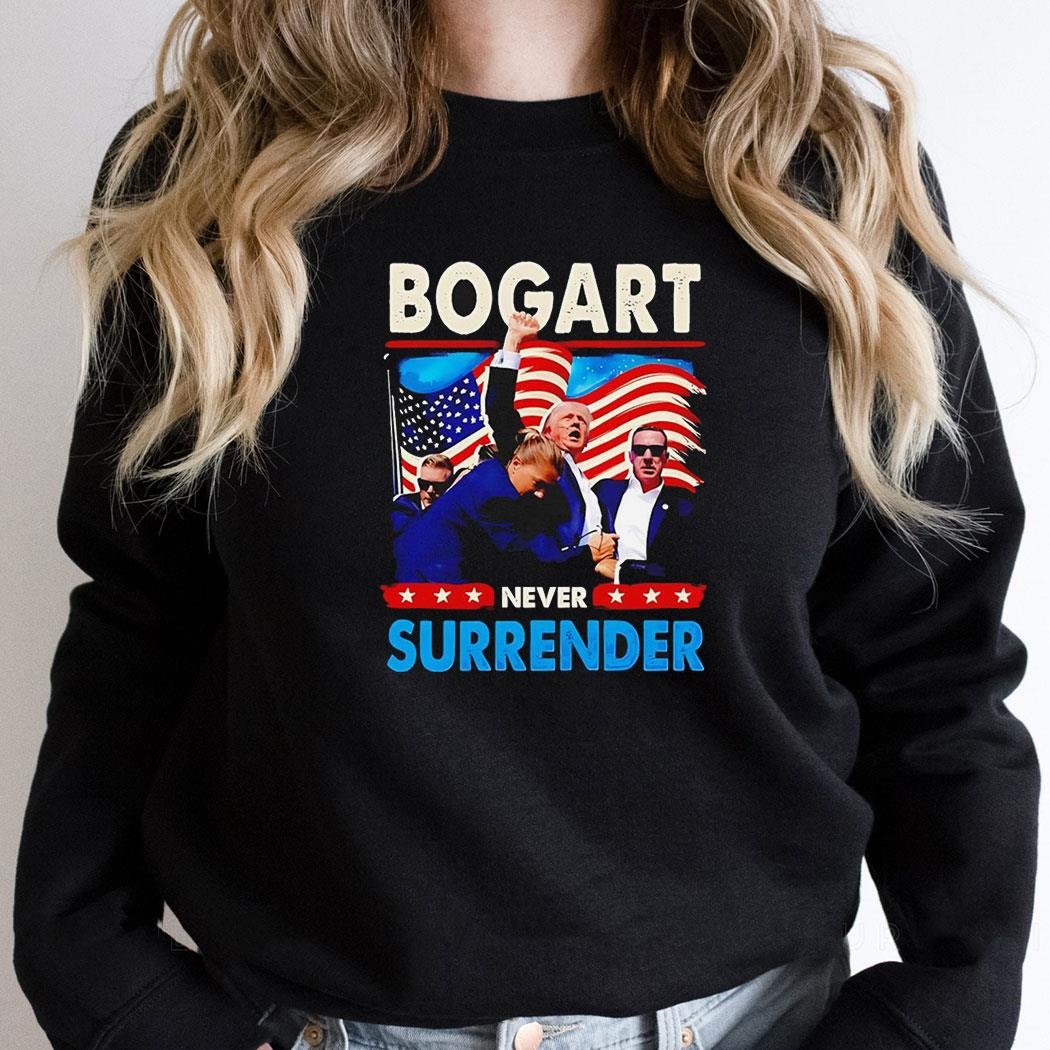 Trump Bogart Never Surrender Shirt