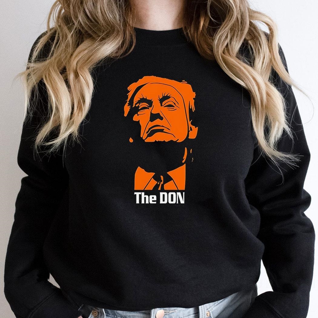 Trump The Don Graphic Shirt Hoodie