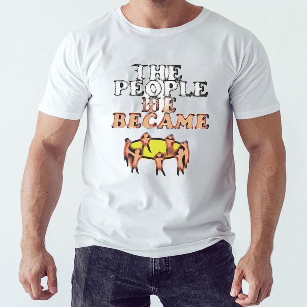 Nobigdyl The People We Became Shirt Hoodie