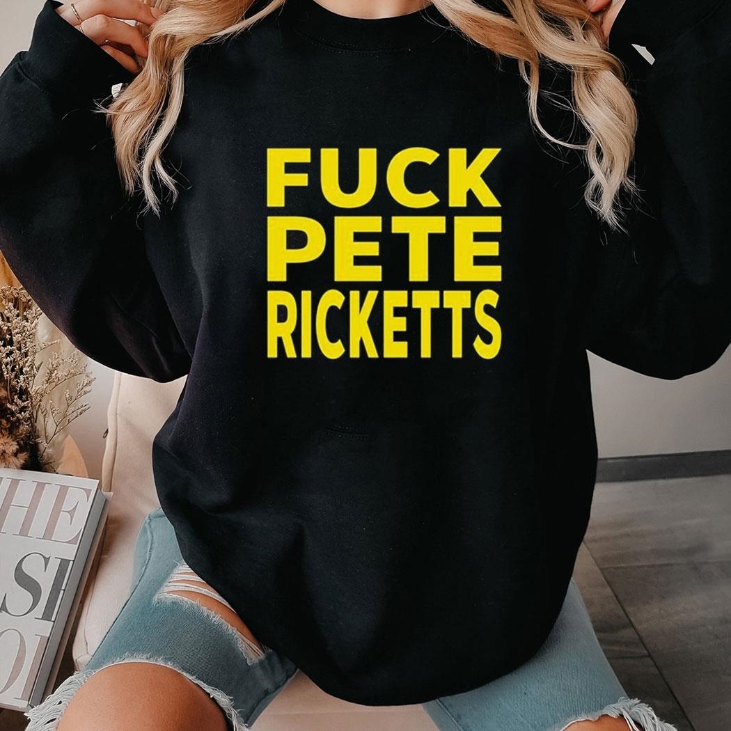 Fuck Pete Ricketts Jamie Bonkiewicz T Shirt Hoodie