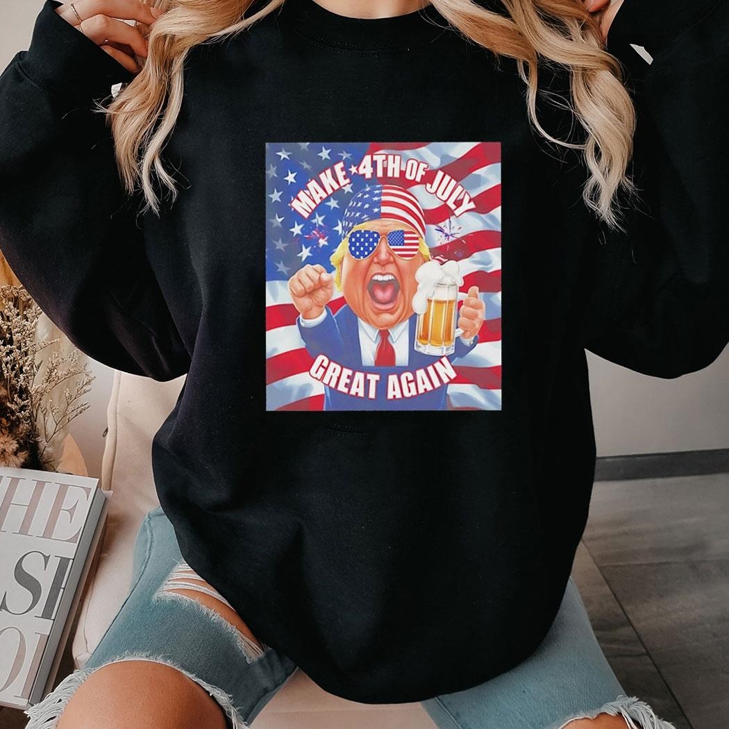 Trump Make 4th Of July Great Again Usa Flag Shirt Hoodie