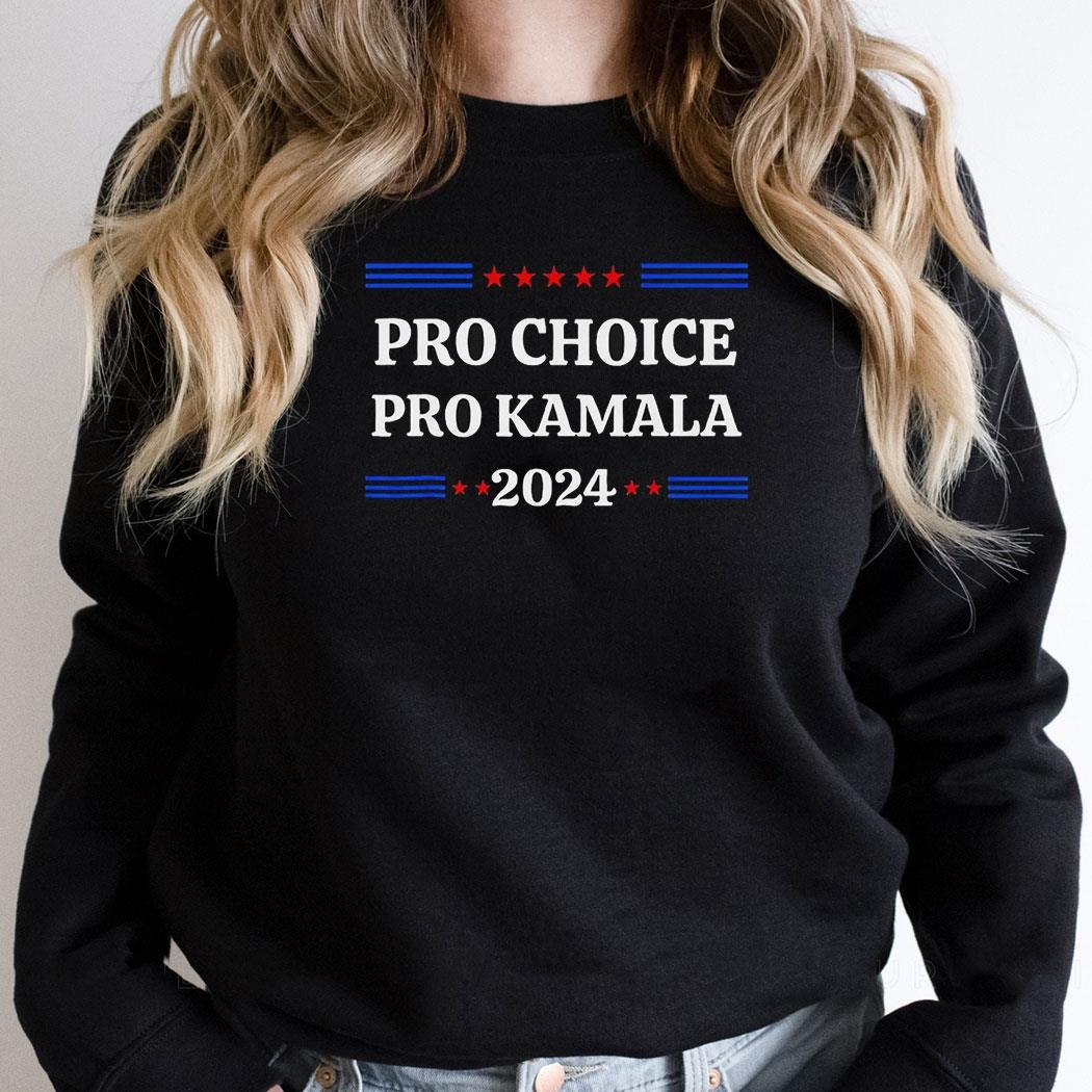 Pro Choice Pro Kamala 2024 Shirt