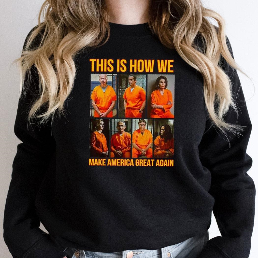 This Is How We Make America Great Again Shirt