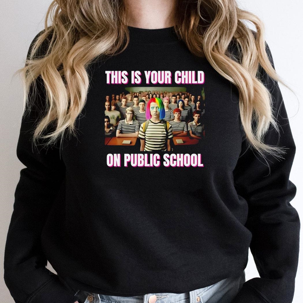 This Is Your Child On Public School Shirt