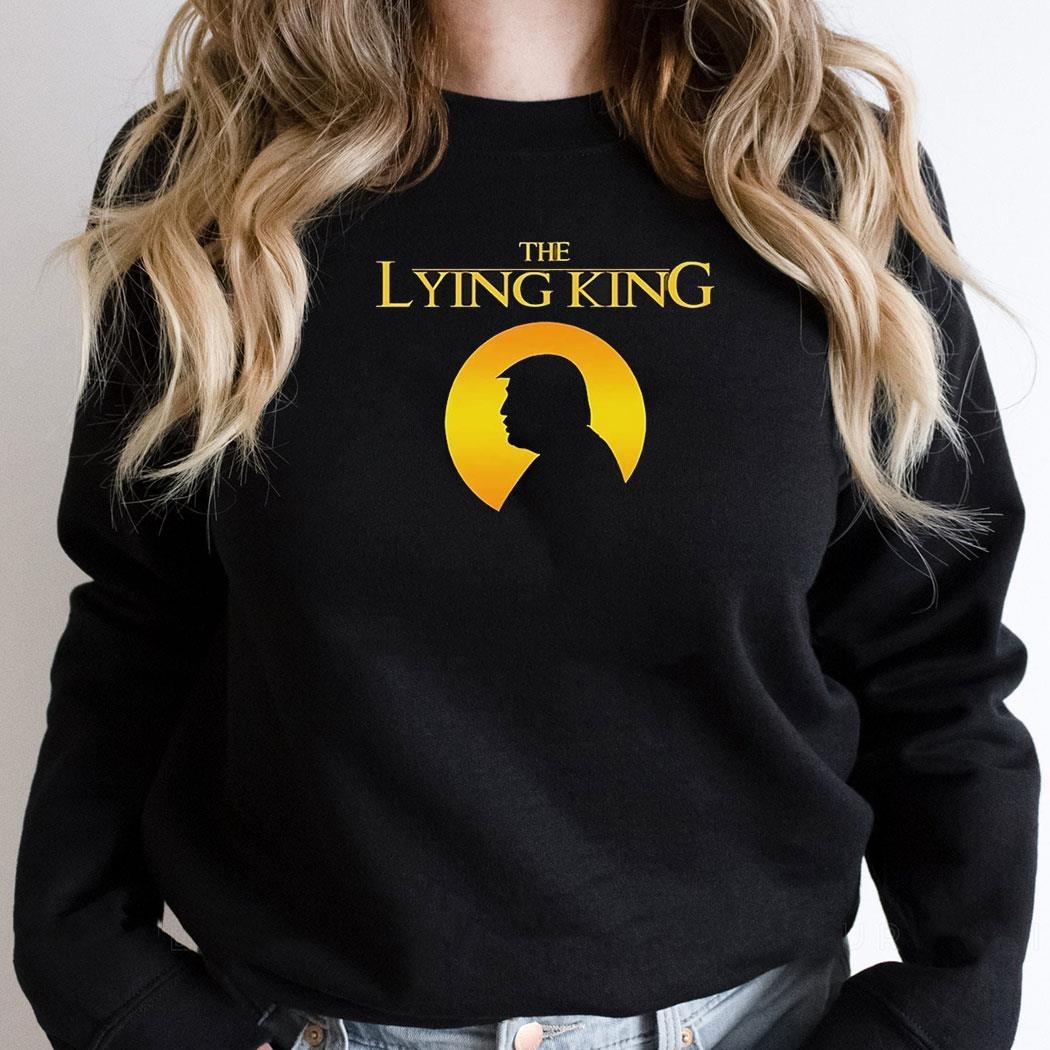 Trump The Lying King Shirt