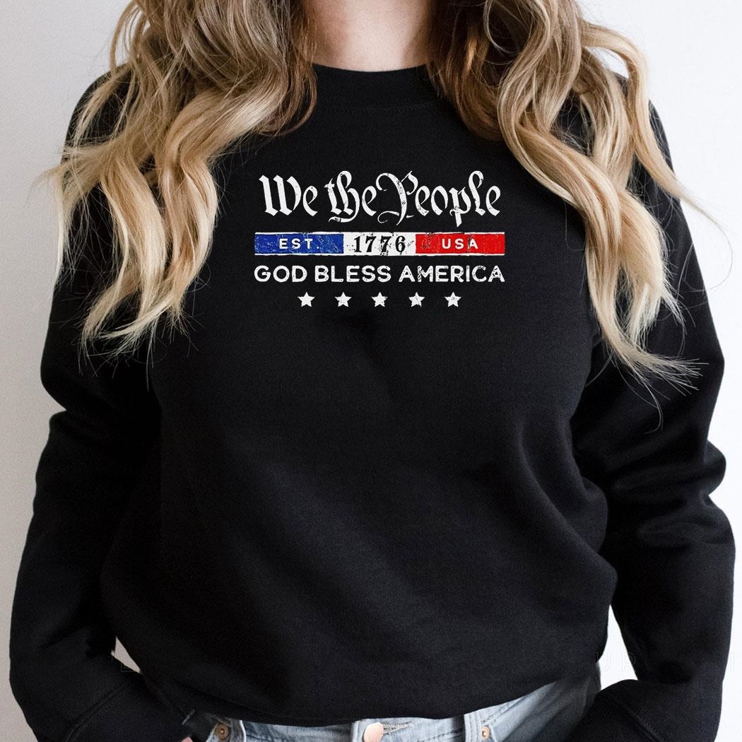 We The People Est 1776 Usa God Bless America Shirt