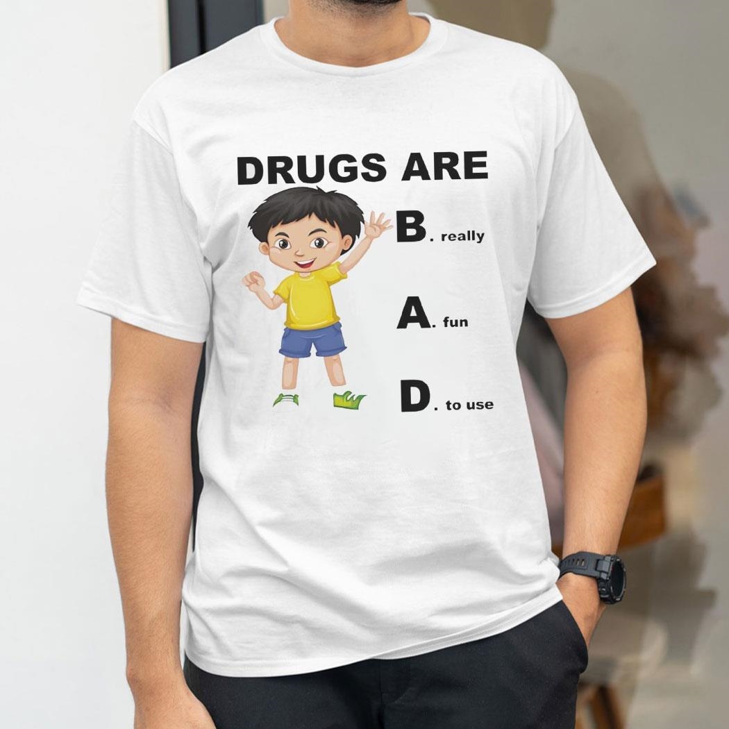 Drugs Are Bad Really Fun To Use Kid Boy Shirt