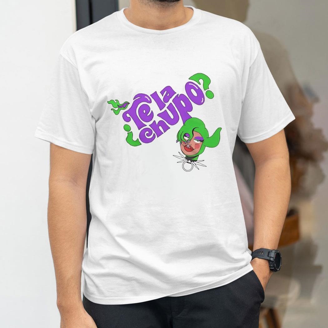 Te La Chupo Art Shirt