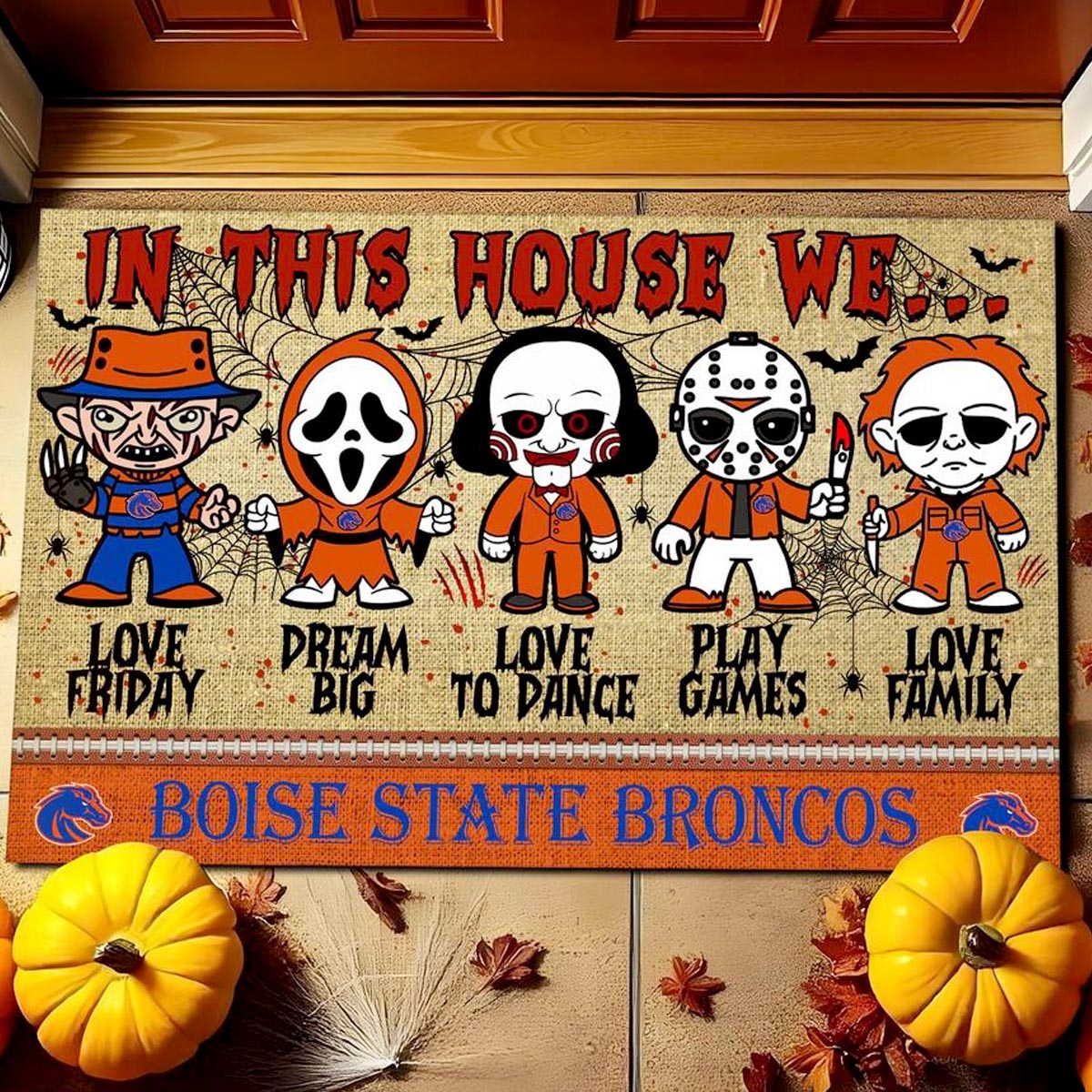 Boise State Broncos In This House We Love Family Dream Big Halloween Horror Movies Doormat