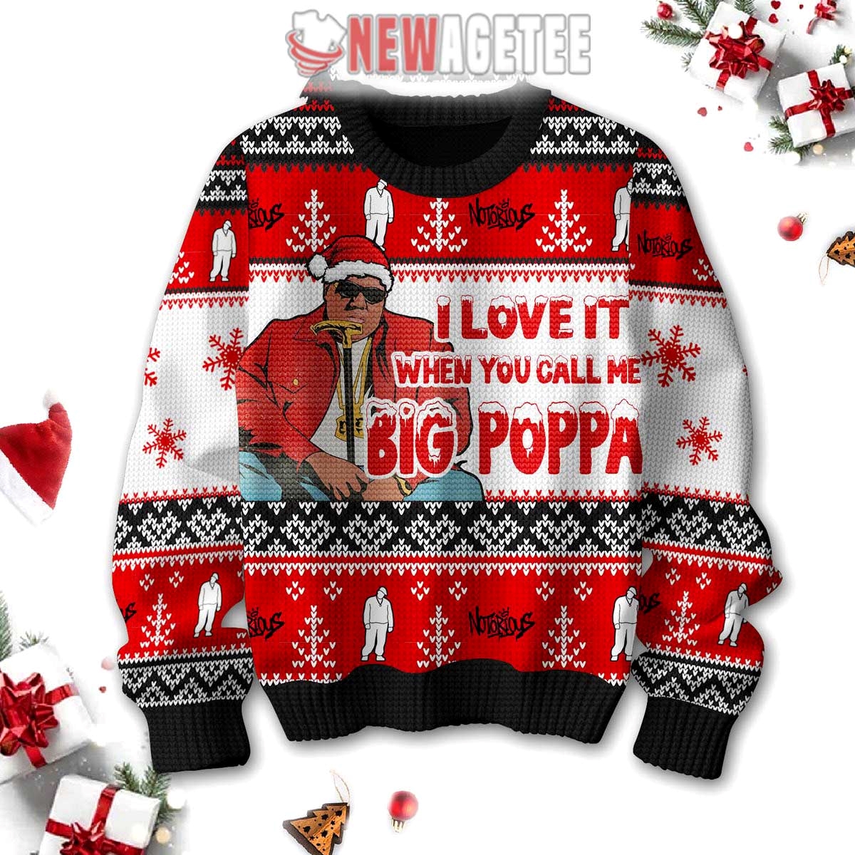 The Notorious Big Big Poppa I Love It When You Call Me Ugly Christmas Sweater