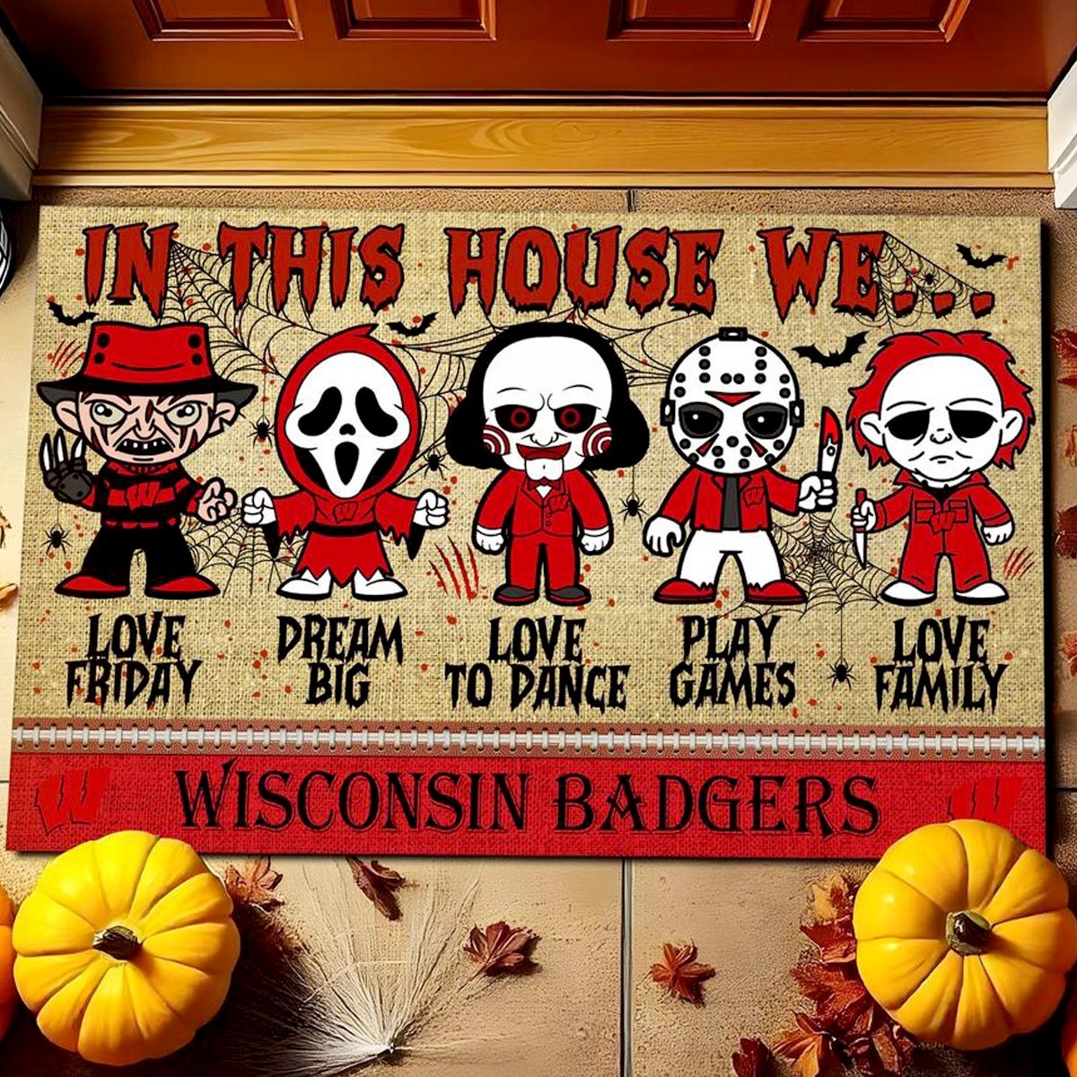 Wisconsin Badgers In This House We Love Family Dream Big Halloween Horror Movies Doormat