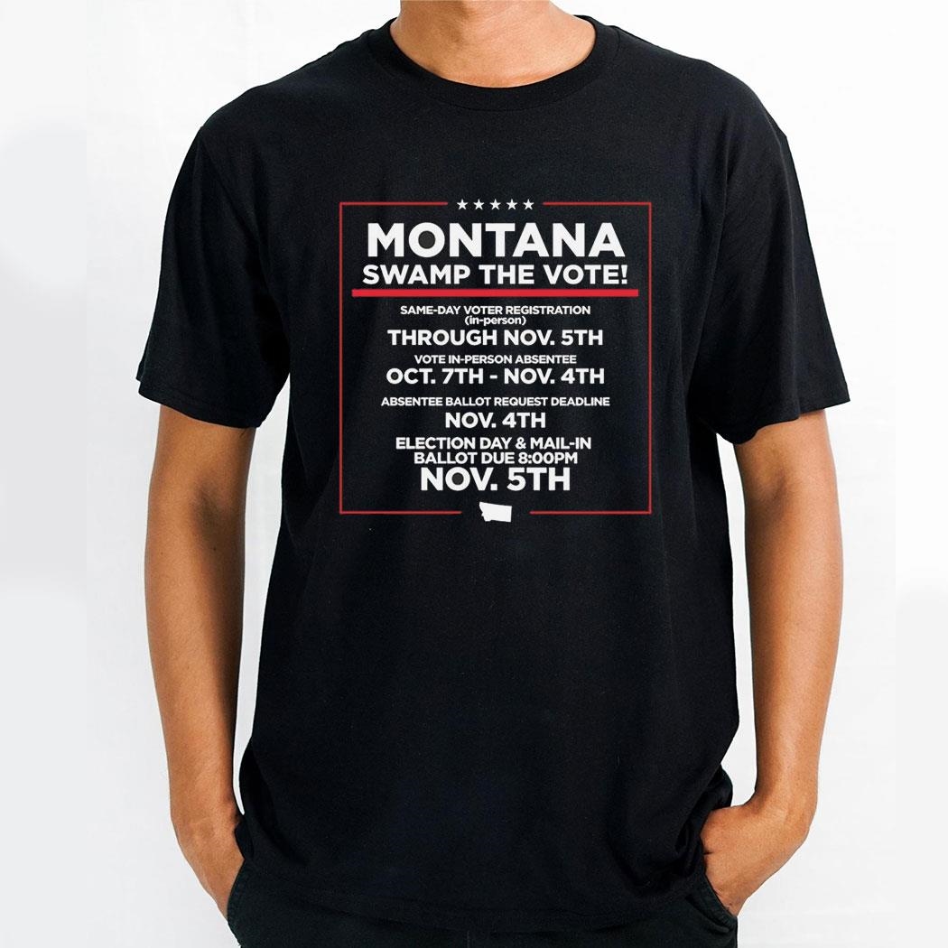 Montana Swamp The Vote Shirt