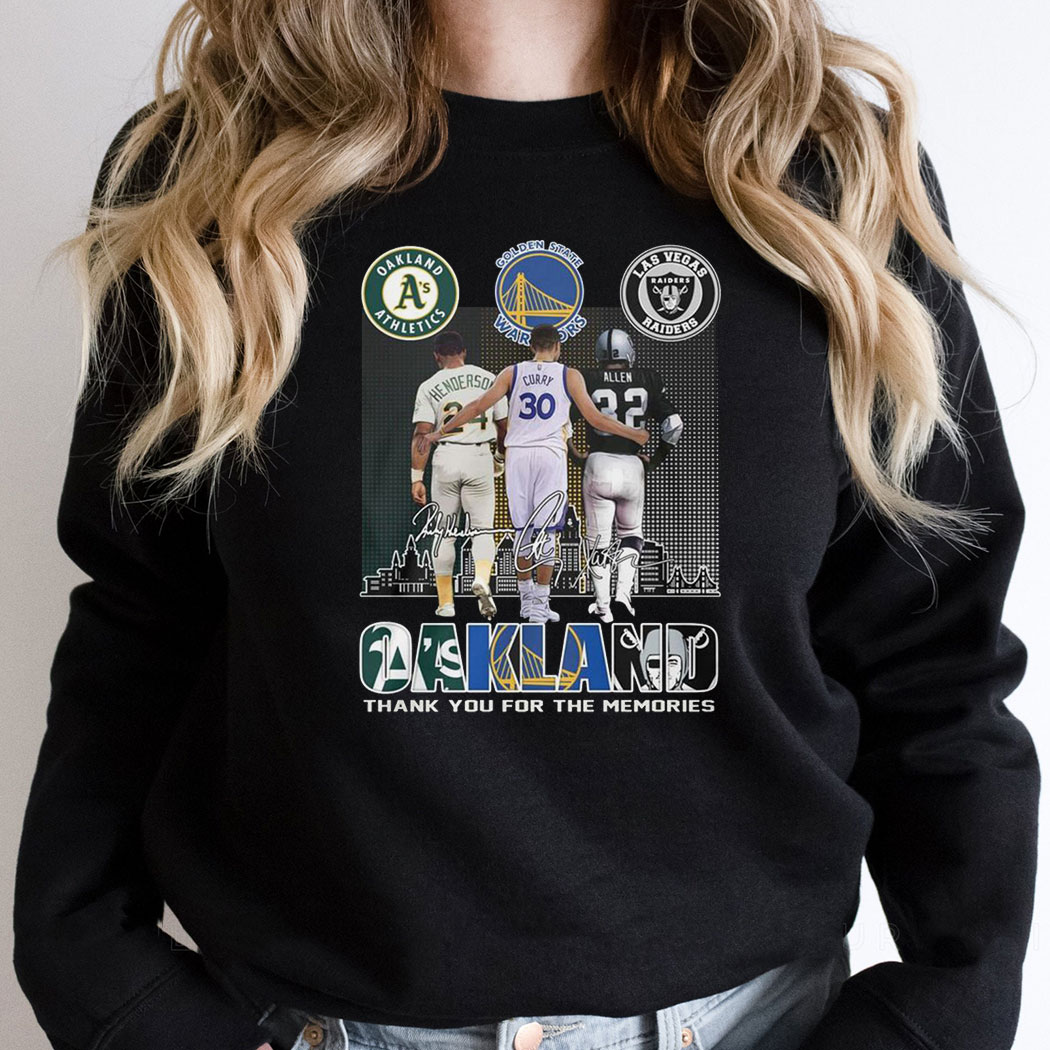 Oakland Athletics Las Vegas Raiders Golden State Warriors Oakland Forever Shirt Hoodie