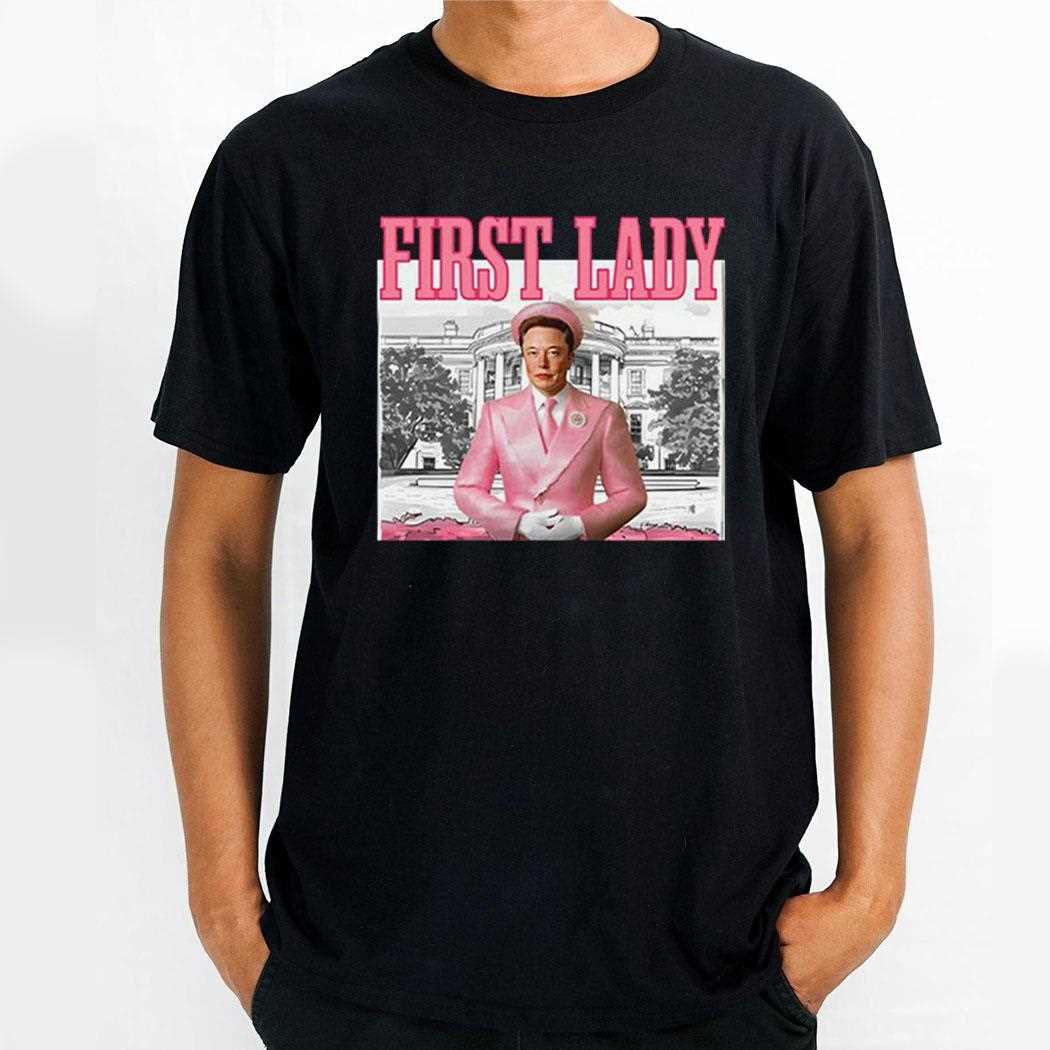 First Lady Elonia Musk Shirt