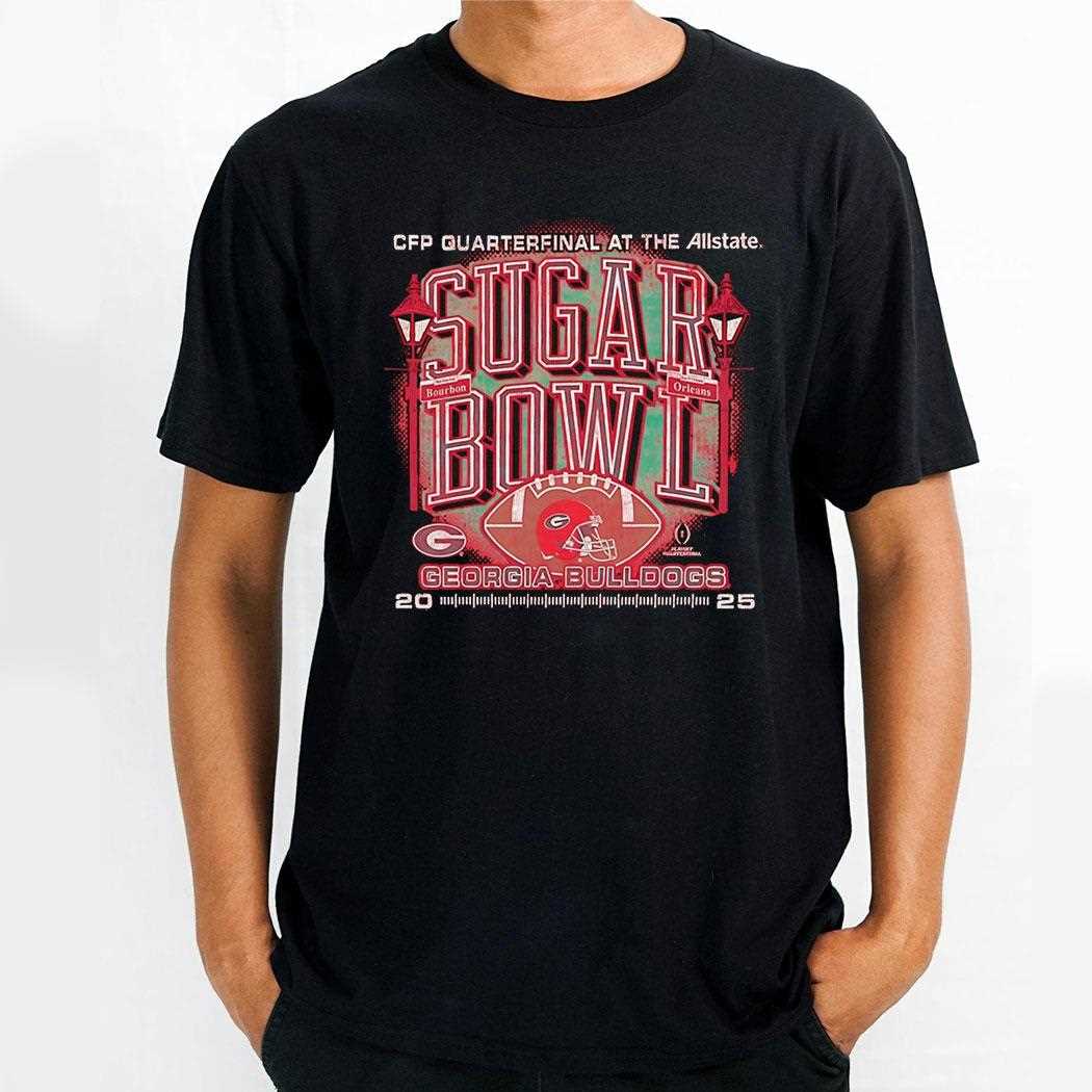 Georgia Bulldogs Playoff Quarterfinal At The Allstate Sugar Bowl 2025 Shirt