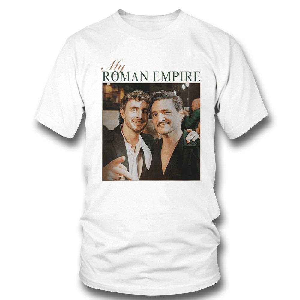 Pedro Pascal Paul Mescal This Is My Roman Empire Shirt