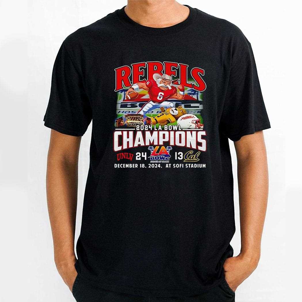 Unlv Rebels La Bowl Champs 2024 Fan Celebration Shirt Hoodie