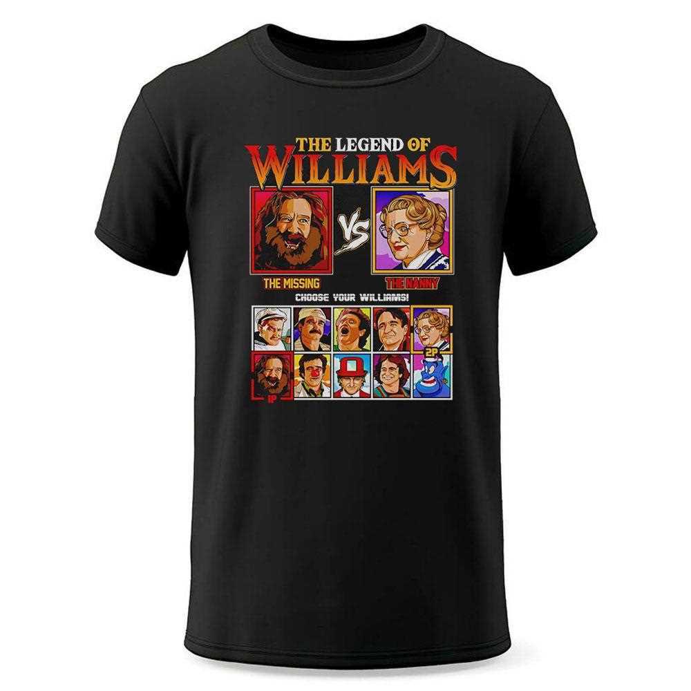 The Legend Of Williams The Missing Vs The Nanny Choose Your Williams Shirt Hoodie The Legend Of Williams The Missing Vs The Nanny Choose Your Williams Shirt Hoodie